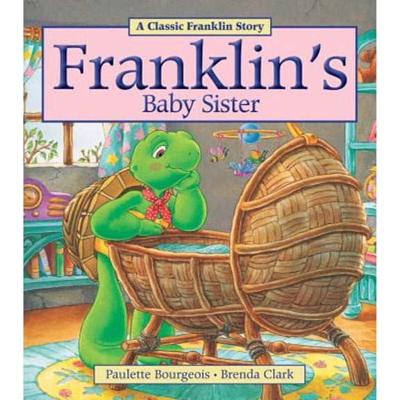 Pre-Owned Franklin's Baby Sister (Paperback) 1771380020 9781771380027