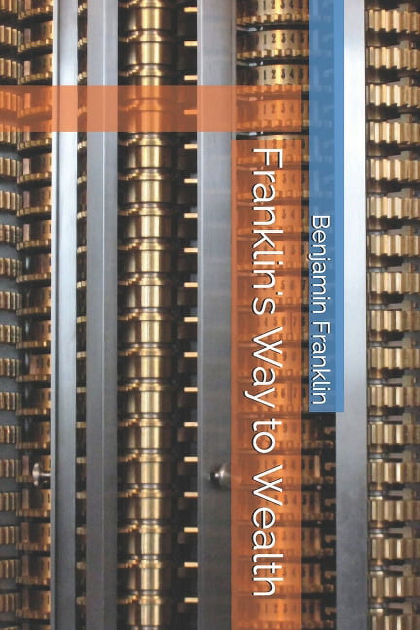 Franklin's Way to Wealth (Paperback)