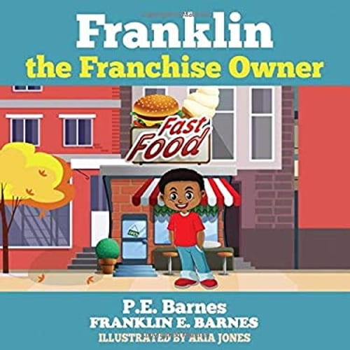 Pre-Owned Franklin the Franchise Owner (Paperback 9780578567594) by Franklin E Barnes, P E Barnes