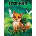 thumbnail image 1 of Franklin the Trail Creek Fox, (Hardcover), 1 of 1