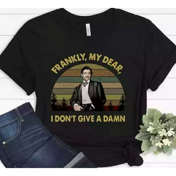 Frankly, My Dear, I Don'T Give A Damn Vintage T Shirt Gone With The Wind T Shi T Unisex S-5XL Hot Trending Shirt, Vintage Birthday Gift