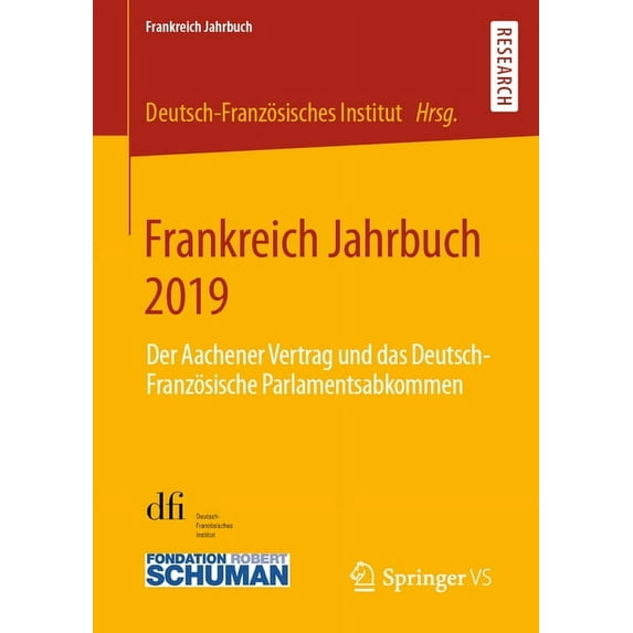 Frankreich Jahrbuch Frankreich Jahrbuch 2019: Der Aachener Vertrag Und Das Deutsch-Französische Parlamentsabkommen, (Paperback)