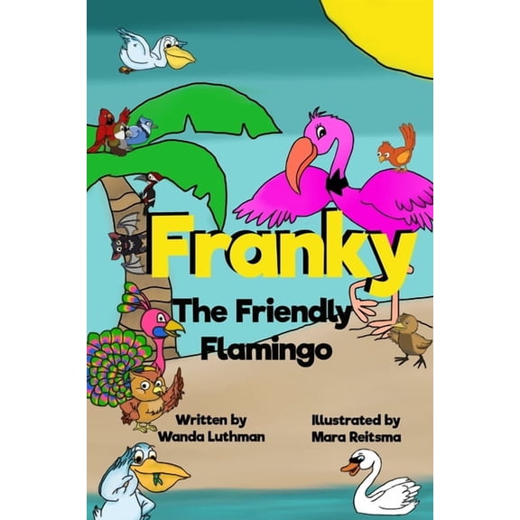 Franky the Friendly Flamingo, (Paperback)