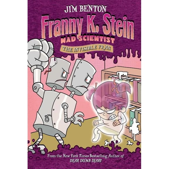 Franny K. Stein, Mad Scientist The Invisible Fran, Book 3, (Paperback)