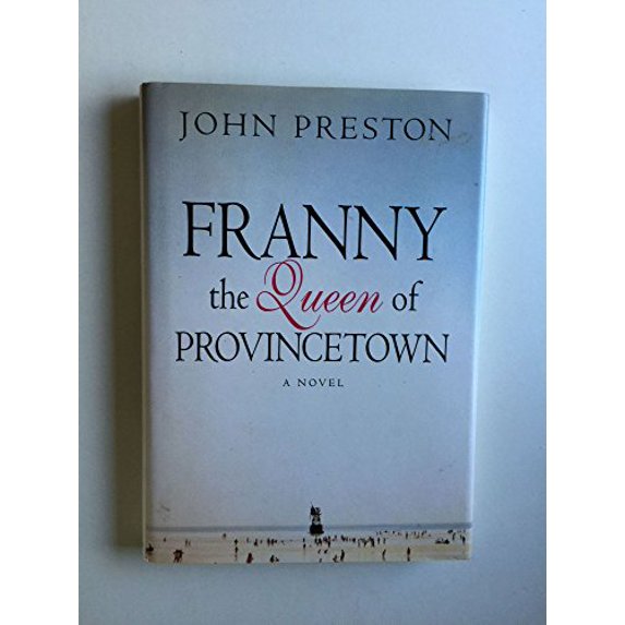 Pre-Owned Franny, Queen of Provincetown, 9780312117924, 0312117922, Hardcover, First Edition edition