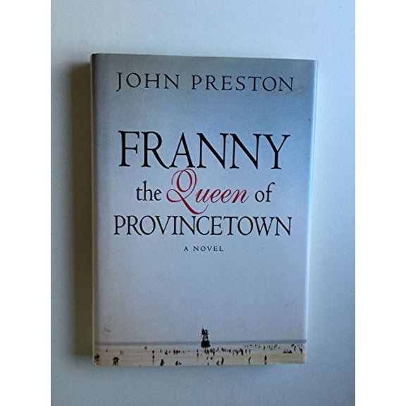 Pre-Owned Franny, Queen of Provincetown, 9780312117924, 0312117922, Hardcover, First Edition edition