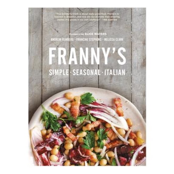 Pre-Owned Franny's: Simple Seasonal Italian (Hardcover) 1579654649 9781579654641