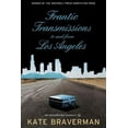 thumbnail image 1 of Pre-Owned Frantic Transmissions to and from Los Angeles: An Accidental Memoir (Paperback) 1555974384 9781555974381, 1 of 1