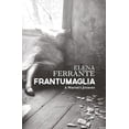 thumbnail image 1 of Frantumaglia: A Writer's Journey (Hardcover) by Elena Ferrante, Ann Goldstein, 1 of 1