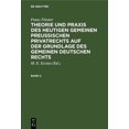 thumbnail image 1 of Franz FÃ¶rster: Theorie Und PRAXIS Des Heutigen Gemeinen PreuÃischen Privatrechts Auf Der Grundlage Des Gemeinen Deutsche, (Hardcover), 1 of 1