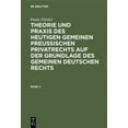 thumbnail image 1 of Franz FÃ¶rster: Theorie Und PRAXIS Des Heutigen Gemeinen PreuÃischen Privatrechts Auf Der Grundlage Des Gemeinen Deutsche, (Hardcover), 1 of 1