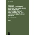 thumbnail image 1 of Franz Förster: Theorie Und PRAXIS Des Heutigen Gemeinen Preußischen Privatrechts Auf Der Grundlage Des Gemeinen Deutsche, (Hardcover), 1 of 1