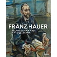 thumbnail image 1 of Franz Hauer : Self-made Man and Art Collector (Hardcover), 1 of 1