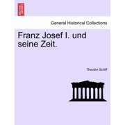 Franz Josef I. und seine Zeit. dritter band. Paperback