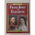 thumbnail image 1 of Pre-Owned Franz Joseph And Elisabeth (Paperback) 3222122636 9783222122637, 1 of 1