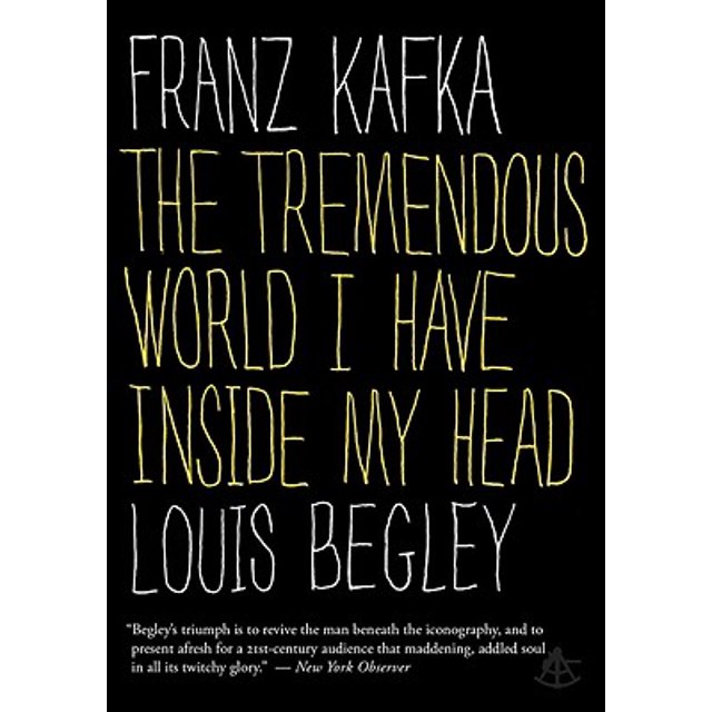Pre-Owned Franz Kafka: The Tremendous World Inside My Head (Paperback) 1934633232 9781934633236