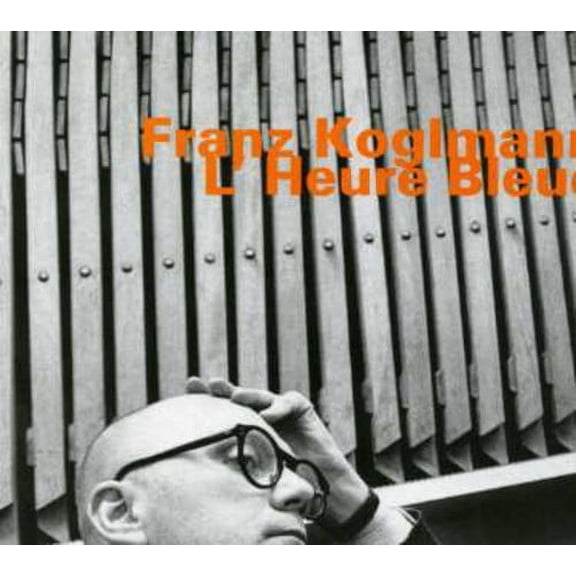 Franz Koglmann - L'heure Bleue - Music & Performance - CD