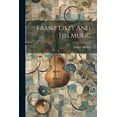 thumbnail image 1 of Franz Liszt And His Music (Paperback), 1 of 1
