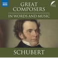 thumbnail image 1 of Franz Schubert - Great Composers in Words & Music - Franz Schubert - Music & Performance - CD, 1 of 2