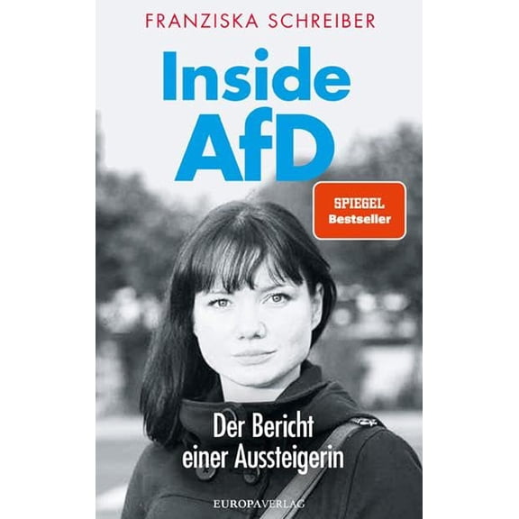 Schreiber, F Inside AfD: Der Bericht einer Aussteigerin (Paperback)