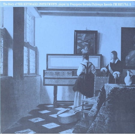 Franzpeter Goebels - The Story of the Keyboard Instruments: Vol. 2 - Music & Performance - CD