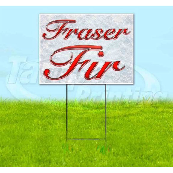 Fraser Fir (18" x 24") Yard Sign, Includes Metal Step Stake