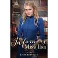 thumbnail image 1 of Fraser Springs: The Infamous Miss Ilsa (Series #2) (Paperback), 1 of 2