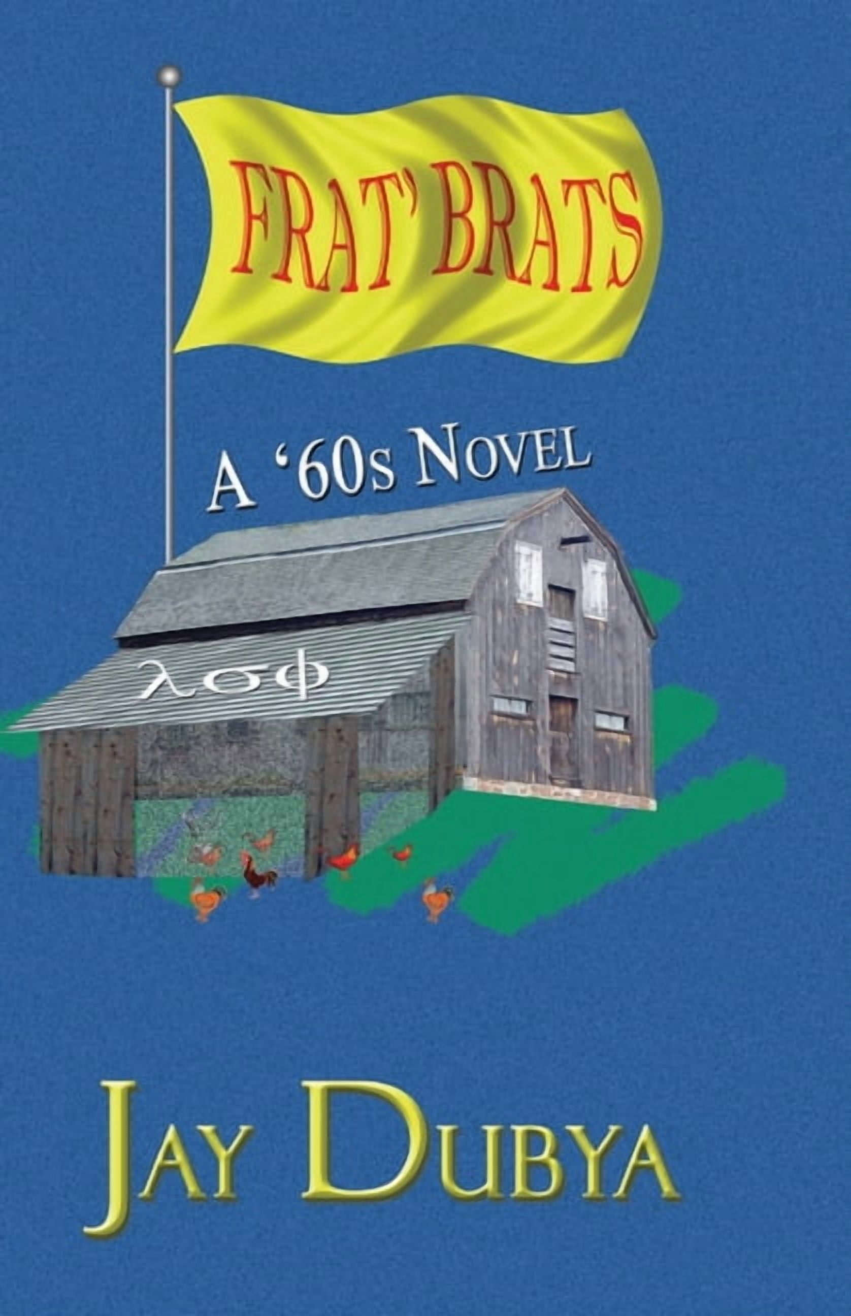 Frat' Brats A '60s Novel, (Paperback)