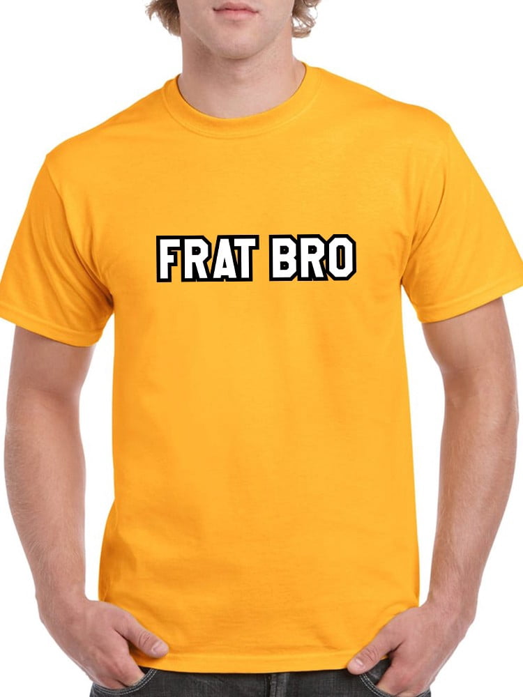 Fratt Bro Frat Bro Fraternity Grapic Men Gold T-Shirt, Male Large - Walmart.com