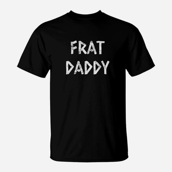 Frat Daddy Fraternity Frat Boy TShirt