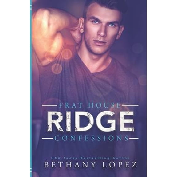Pre-Owned Frat House Confessions: Frat House Confessions : Ridge (Series #1) (Paperback)