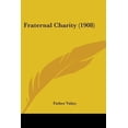 thumbnail image 1 of Fraternal Charity (1908) Paperback, 1 of 1