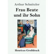 Frau Beate und ihr Sohn Grodruck German Edition Paperback 3847836358 9783847836353 Arthur Schnitzler