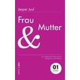 thumbnail image 1 of Frau und Mutter: Ein solidarischer Essay aus der Perspektive eines Mannes 01 familylab Schriftenreihe, (Paperback), 1 of 1