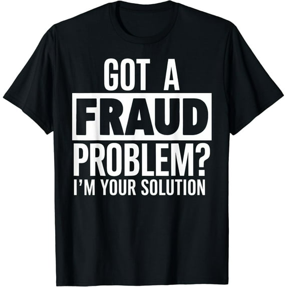 Fraud Investigation Detector Funny Fraud Investigator T-Shirt
