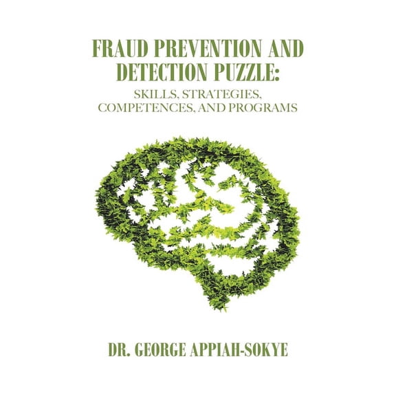 Fraud Prevention and Detection Puzzle: Skills, Strategies, Competences, and Programs, (Hardcover)