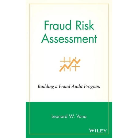 Fraud Risk Assessment: Building a Fraud Audit Program, (Hardcover)