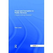 Fraud and Corruption in Public Services A Guide to Risk and Prevention, Hardcover