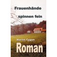 thumbnail image 1 of FrauenhÃ¤nde spinnen fein, (Paperback), 1 of 1
