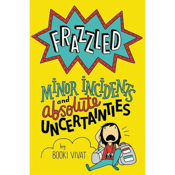 Frazzled: Minor Incidents and Absolute Uncertainties, (Hardcover)