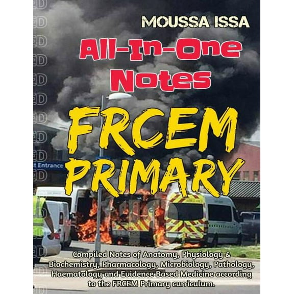 Frcem Primary: All-In-One Notes (2018 Edition, Black &amp; White), (Paperback)