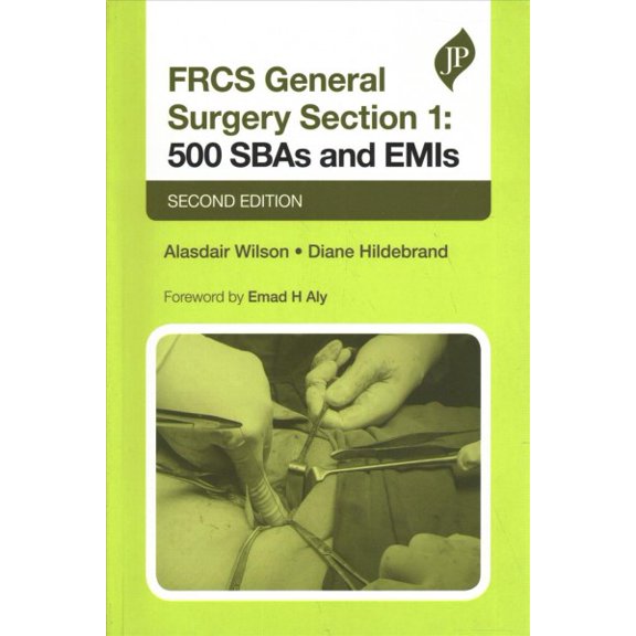 Frcs General Surgery Section 1, Second Edition: 500 Sbas and Emis (Paperback)