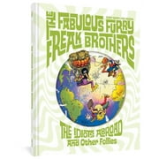 Freak Brothers Follies The Fabulous Furry Freak Brothers The Idiots Abroad and Other Follies, Hardcover