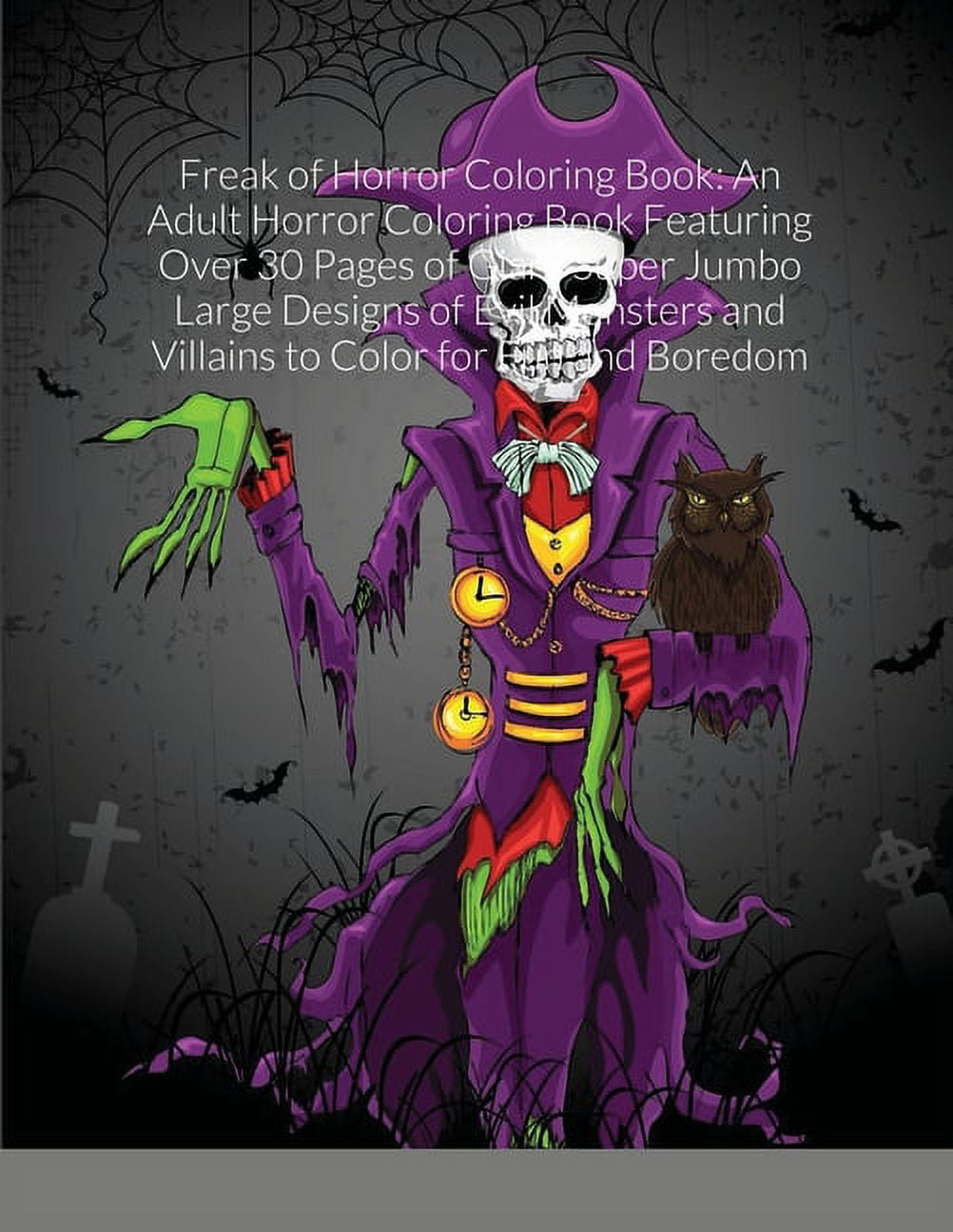 Freak of Horror Coloring Book: An Adult Horror Coloring Book Featuring ...