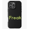 thumbnail image 1 of Freak Word Text Simple Design M2397 Phone Case for iPhone 17 16 15 14 13 12 11 Pro Max, 1 of 2