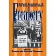 thumbnail image 1 of Freakery: Cultural Spectacles of the Extraordinary Body, (Paperback), 1 of 1