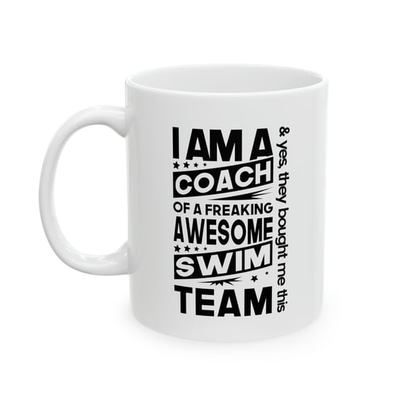 Freaking Awesome Swim Team Coach Mug - Funny Gift for Coaches - Durable Ceramic Coffee Cup