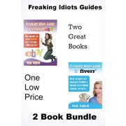 Freaking Idiots Guides 2 Book Bundle How to Sell on Ebay and Fiverr