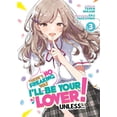 thumbnail image 1 of There's No Freaking Way I'll Be Your Lover! Unless... (Light Novel) There's No Freaking Way I'll Be Your Lover! Unless... (Light Novel) Vol. 3, (Paperback), 1 of 1