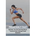 Freakishly Fast: Sprinter, On The Starting Block, Track & Field ...